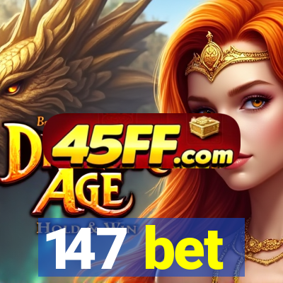 147 bet